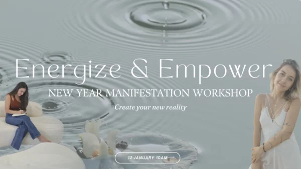 Energize & Empower - New Year Manifestation Workshop