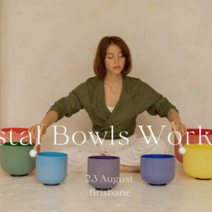 Crystal bowls workshop in Brisbane