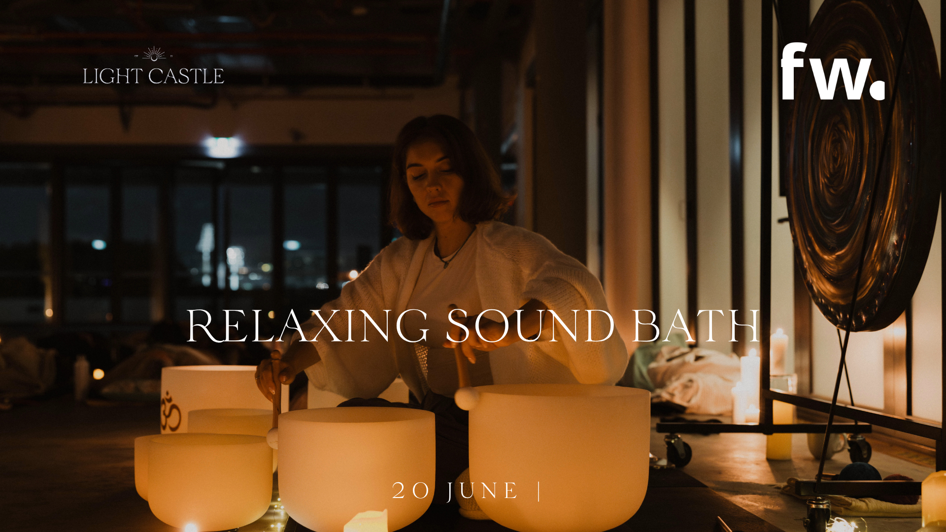 Relaxing Sound Bath | Light Castle x Function Well 4PM Session